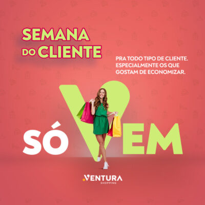 Semana do Cliente no Ventura