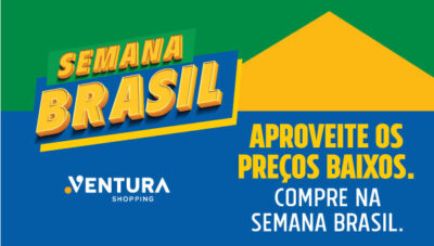 Semana Brasil 2022! Aproveite os preços baixos