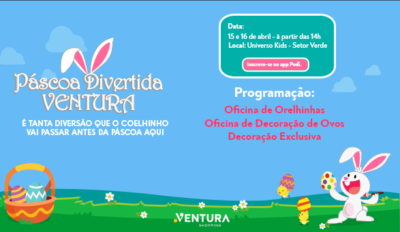 Páscoa Divertida Ventura: Oficinas de Orelhinas e Decoração de Ovos