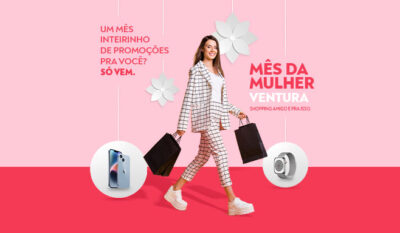 No mês da mulher, promoções exclusivas, homenagens e lançamentos