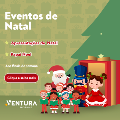 Eventos de Natal do Ventura Shopping 🎅🎄