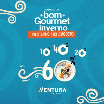 Circuito Bom Gourmet de Inverno no Ventura Shopping