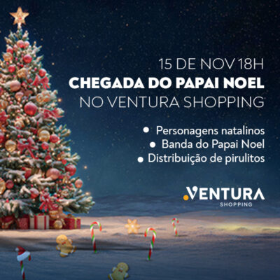 A Magia do Natal chega ao Ventura Shopping!