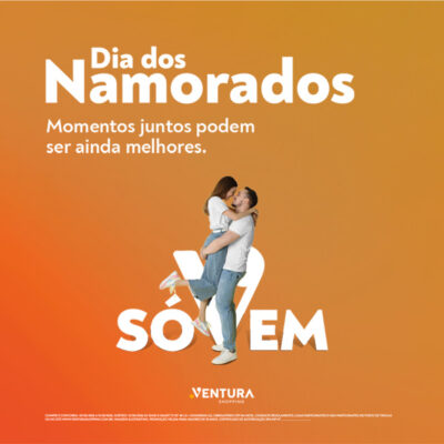 Dia dos Namorados no Ventura Shopping