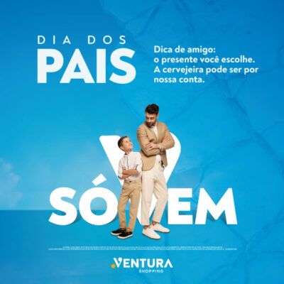 Dia dos Pais Ventura Shopping